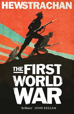 The First World War: A New History - Strachan, Hew