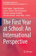 The First Year at School: An International Perspective