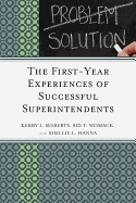 The First-Year Experiences of Successful Superintendents