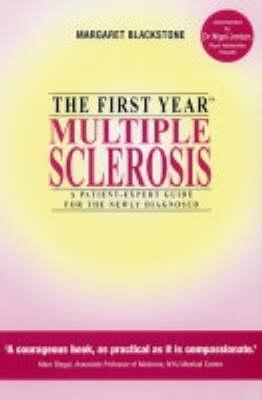 The First Year: Multiple Sclerosis - Blackstone, Margaret