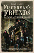 The Fisherman's Friends: Sailing at Eight Bells