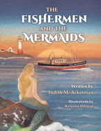 The Fishermen and the Mermaids: Volume 1