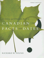 The Fitzhenry and Whiteside Book of Canadian Facts and Dates