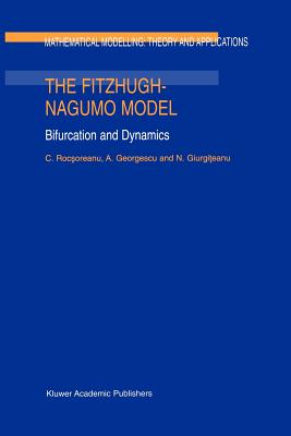 The FitzHugh-Nagumo Model: Bifurcation and Dynamics - Rocsoreanu, C., and Georgescu, A., and Giurgiteanu, N.