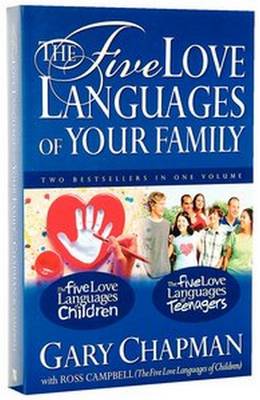 The Five Love Languages of Your Family - Chapman, Gary, Ph.D.