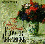 The Five-Minute Flower Arranger