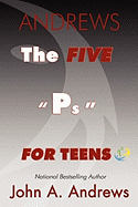 The Five "Ps" for Teens
