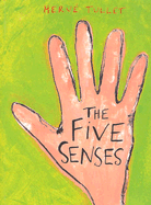 The Five Senses - Tullet, Herv
