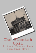 The Flemish Coil: A Nick Temple File