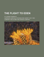 The Flight to Eden: A Florida Romance
