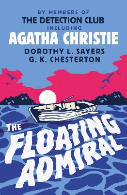 The Floating Admiral - The Detection Club, and Christie, Agatha, and Brett, Simon (Preface by)