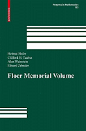 The Floer Memorial Volume - Hofer, Helmut (Editor), and Taubes, Clifford H (Editor), and Weinstein, Alan (Editor)