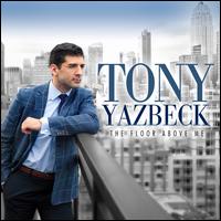 The Floor Above Me - Tony Yazbeck