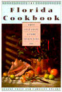 The Florida Cookbook: From Gulf Coast Gumbo to Key Lime Pie--Kca Pbk