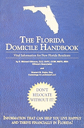 The Florida Domicile Handbook: Vital Information for New Florida Residents
