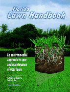 The Florida Lawn Handbook - Black, Robert J, and Ruppert, Kathleen C