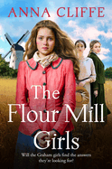 The Flour Mill Girls: An uplifting new saga of war, family and love (The Flour Mill Girls book 1)