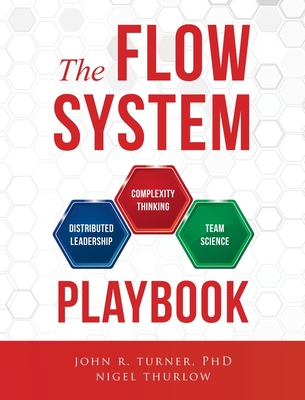 The Flow System Playbook - Turner, John, and Thurlow, Nigel