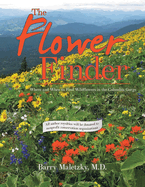 The Flower Finder: Where and When to Find Wildflowers in the Columbia Gorge