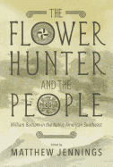 The Flower Hunter and the People