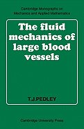 The Fluid Mechanics of Large Blood Vessels