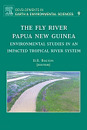 The Fly River, Papua New Guinea: Environmental Studies in an Impacted Tropical River System Volume 9