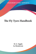 The Fly Tyers Handbook
