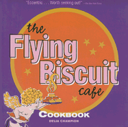 The Flying Biscuit Cafe Cookbook