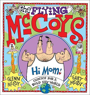 The Flying McCoys - McCoy, Glenn, and McCoy, Gary