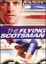 The Flying Scotsman - Douglas MacKinnon