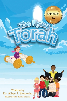 The Flying Torah - Slomovitz, Albert I, Dr.