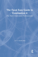 The Focal Easy Guide to Combustion 4: For New Users and Professionals