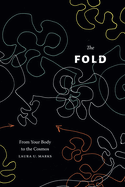 The Fold: From Your Body to the Cosmos