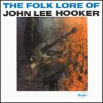 The Folk Lore of John Lee Hooker - John Lee Hooker