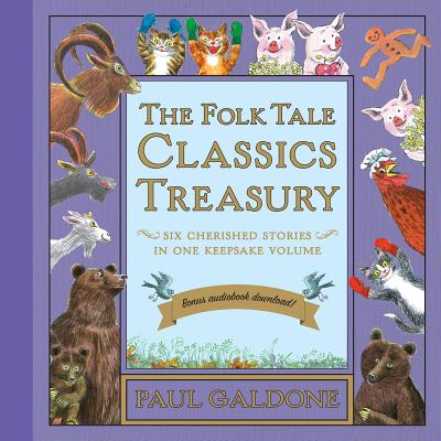 The Folk Tale Classics Treasury: Six Cherished Stories in One Keepsake Volume - 