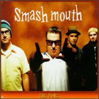 The Fonz - Smash Mouth