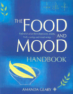 The Food and Mood Handbook: Find Relief at Last from Depression, Anxiety, PMS, Cravings and Mood Swings