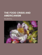 The Food Crisis and Americanism