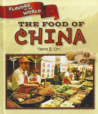 The Food of China - Orr, Tamra B