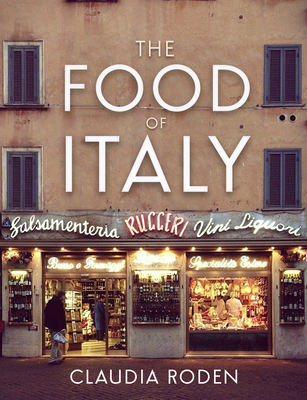 The Food of Italy - Roden, Claudia