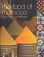The Food of Morocco: A Journey for Food Lovers - Lawson, Jane (Editor)