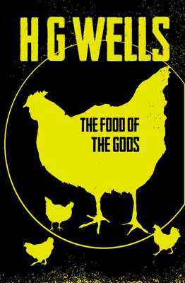 The Food of the Gods - Wells, H. G.