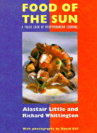 The Food of the Sun: A Fresh Look at Mediterranean Cooking