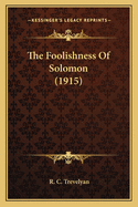 The Foolishness of Solomon (1915)