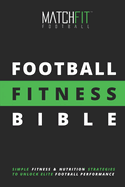 The Football Fitness Bible