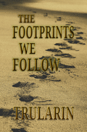 The Footprints We Follow