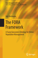 The Fora Framework: A Fuzzy Grassroots Ontology for Online Reputation Management