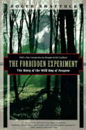 The Forbidden Experiment
