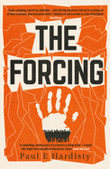 The Forcing: The visionary, emotive, breathtaking MUST-READ climate-emergency thriller