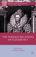 The Foreign Relations of Elizabeth I